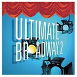Ultimate Broadway II: The Very Best of Broadway Now - VA